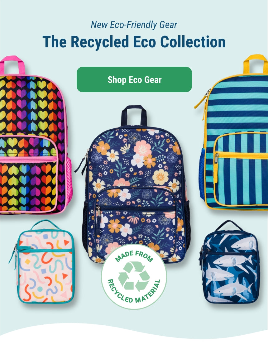 New Eco-Friendly Gear, The Recycled Eco Collection, Link to shop Eco Gear. Image of 3 backpacks and 2 lunch boxes, Made from Recycled Materials